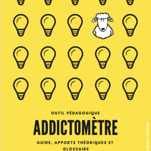 page d'accueil du livret théorique de l'addictomètre avec des ampoules et un mouton. On retrouve le titre addictomètre, un sous titre précisant guide, apports théoriques et glossaires. Outil pédagogique réalisé par oves formation